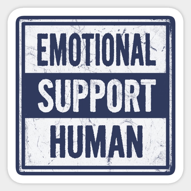 Emotional Support Human Sticker by BignellArt